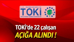 TOKİ'de FETÖCÜ temizliği! 22 kişi açığa alındı