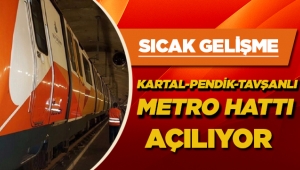 3 istasyonlu Kartal - Pendik - Tavşantepe Metro Hattı açılıyor