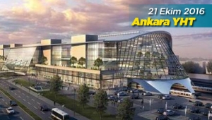 Ankara Yüksek Hızlı Tren (YHT) Garı açılış tarihi 29 Ekim