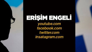 Sosyal medyaya erişilemiyor! twitter, Facebook ve Youtube ve Instagram'a erişim engellendi