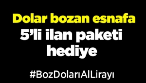 Dolarını bozana 5'li eleman ilanı paketi hediye
