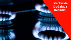 Son dakika: İstanbul'da doğalgaz kesintisi mi var?