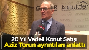 Aziz Torun, 240 ay vadeli konut satışları hakkında tüm ayrıntıları Hatice Kolçak'a anlattı