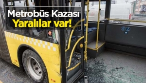 Son dakika: İstanbul Küçükçekmece'de metrobüs ile servis minübüsü kazası