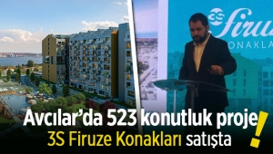 "3S Firuze Konakları" Avcılar görücüye çıktı