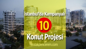İstanbul'da ev sahibi yapan kampanyalı 10 proje