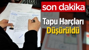 Tapu harcı 30 Eylül 2017'ye kadar binde 15'e düşürüldü