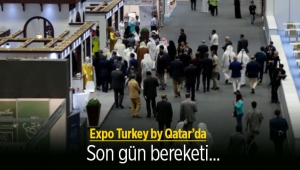EXPO TURKEY by QATAR 2017'de son gün bereketi yaşandı