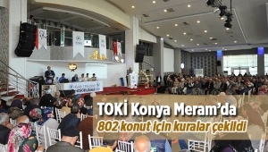 TOKİ Konya Meram Gödene projesinde konutlar için hak sahipleri açıklandı
