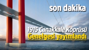 1915 Çanakkale Köprüsü ve bağlantı yolları için hızlandırma genelgesi Resmi Gazete'de