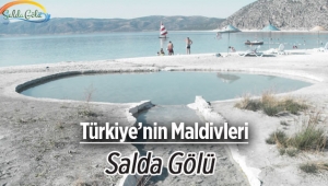 Burdur Yeşilova'da eşsiz bir yer "Salda Gölü" nerede, nasıl gidilir?