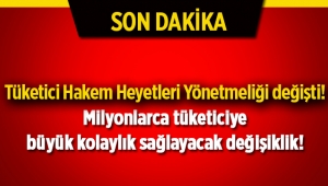 Milyonları ilgilendiriyor! Tüketici Hakem Heyetleri Yönetmeliği'nde flaş değişiklik