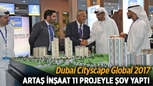 Artaş İnşaat, 11 farklı projeyle Dubai Cityscape Global 2017'de şov yaptı