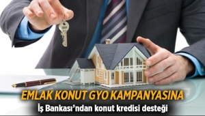 Emlak Konut GYO 2017 konut kampanyasına İş Bankası'ndan konut kredisi desteği