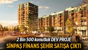 Sinpaş Finans Şehir 'de 2 Bin 500 konut satışa çıktı
