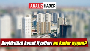 Beylikdüzü konut fiyatları ne kadar uygun?