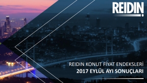 REIDIN Eylül 2017 Emlak Endeksi verilerini açıkladı