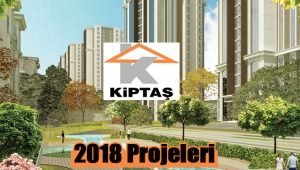 2018 KİPTAŞ konut projeleri