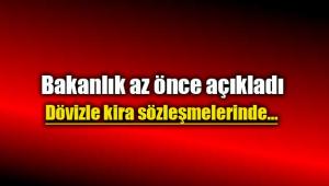 Dövizle kira sözleşmesine Bakanlık ayarı