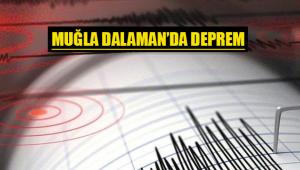 Muğla Dalaman'da 4 şiddetinde deprem