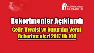 2017 Vergi rekortmenleri listesi! Kurumlar Vergisi ve Gelir Vergisi ilk 100