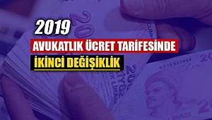 Avukatlık asgari ücret tarifesi 2019 yılı için ikinci düzenleme