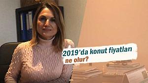 Hatice Kolçak yazdı: 2019'da konut fiyatları ne olur?