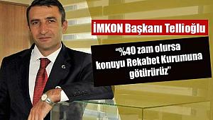 İMKON Başkanı Tellioğlu: Çimento zammını Rekabet Kurumuna götürürüz!