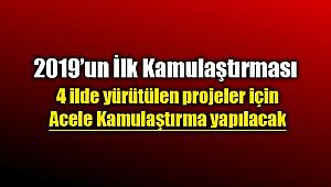 4 ilde 2019'un ilk kamulaştırma kararı