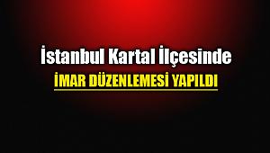 İstanbul Kartal'da yeni imar planı düzenlemesi