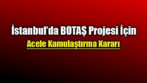 İstanbul'da Sabiha Gökçen Havalimanı çevresinde BOTAŞ'tan acele kamulaştırma