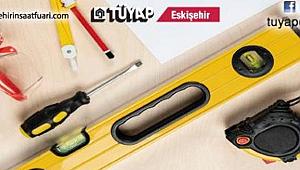 Tüyap Eskişehir İnşaat Fuarı başlıyor