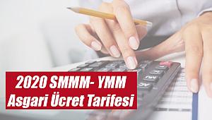 2020 SMMM- YMM asgari ücret tarifesi açıklandı mı?