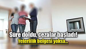 Emlak alım satımı yapanlar dikkat! Yeterlilik belgesi süresi doldu...