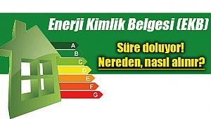 Enerji Kimlik Belgesi uygun fiyata nereden alınır, EKB son başvuru tarihi ne zaman?