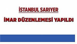 İstanbul Sarıyer'de İmar Planı Düzenlemesi