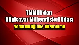 TMMOB Bilgisayar Mühendisleri Odası Yönetmeliği değişti