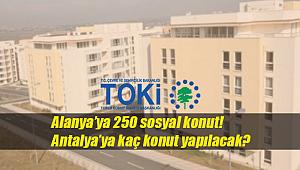 TOKİ, Antalya Alanya için 250 yeni sosyal konut inşaa edecek