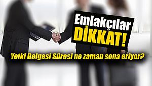 Yetki Belgesi Almayan emlakçı için süre uzatıldı mı? Taşınmaz ticareti yapanlar dikkat!