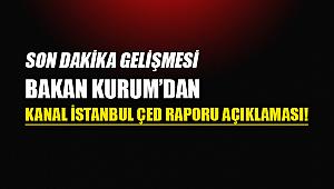 Kanal İstanbul ÇED raporu kabul edildi!