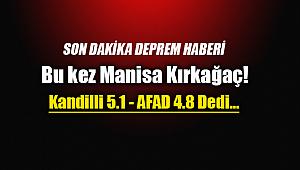 Manisa 5.1 deprem ile sokaklarda! Manisa Kırkağaç depremi endişelendirdi...