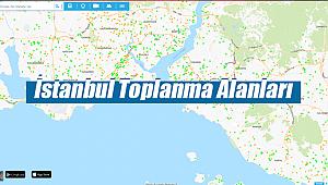 Merak edenler için işte deprem anında İstanbul'un haritalı güncel toplanma alanları!