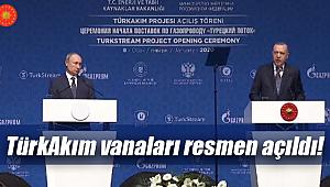 TürkAkım vanaları resmen açıldı!