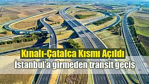 Kınalı-Çatalca otoyolu resmen açıldı