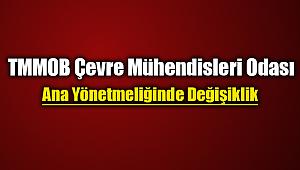 TMMOB Çevre Mühendisleri Odası yönetmeliğinde değişiklik