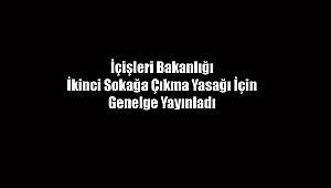 İkinci sokağa çıkma yasağı için genelge