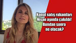 Konut satış rakamları Nisan ayında çakıldı! Bundan sonra ne olacak?