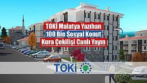 TOKİ Malatya Yazıhan 2+1, 3+1 kura çekilişi canlı yayın (100 Bin sosyal konut)