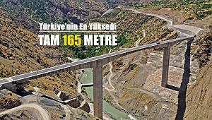 Tam 165 metre yüksekliğinde! İşte Türkiye'nin en yüksek köprüsü