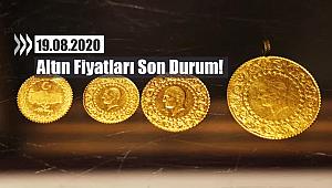 Altın fiyatları bu sabah ne kadar? 19.08.2020 Kapalıçarşı altın fiyatları açılış